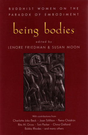 Being Bodies by Lenore Friedman and Susan Moon