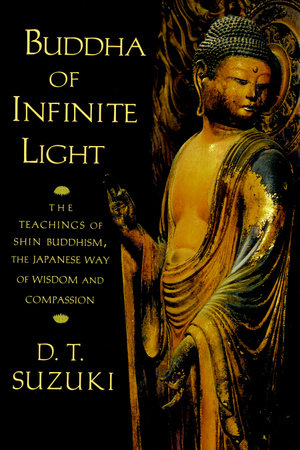 Buddha of Infinite Light by D. T. Suzuki