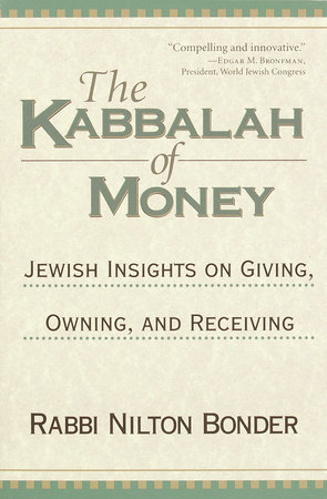 The Kabbalah of Money by Rabbi Nilton Bonder