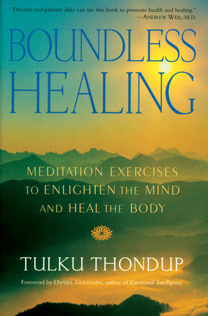 Boundless Healing by Tulku Thondup