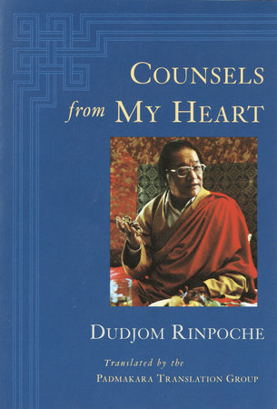 Counsels from My Heart by Dudjom