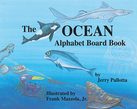 The Ocean Alphabet Board Book by Jerry Pallotta