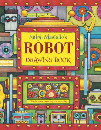  Ralph Masiello s Robot Drawing Book by Ralph Masiello 