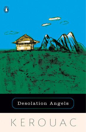 Desolation Angels by Jack Kerouac