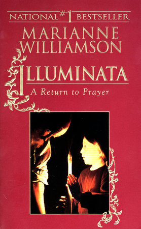 Illuminata by Marianne Williamson