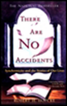 There Are No Accidents by Robert H. Hopcke