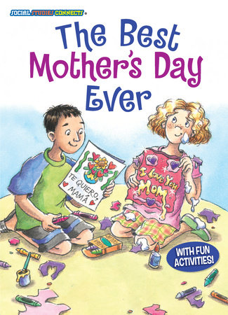 The Best Mother's Day Ever by Eleanor May; illustarted by M.H. Pilz
