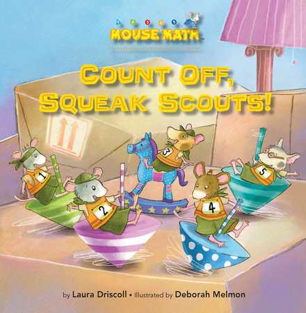 Count Off, Squeak Scouts! by Laura Driscoll