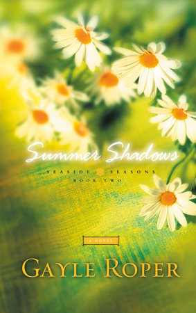 Summer Shadows by Gayle Roper