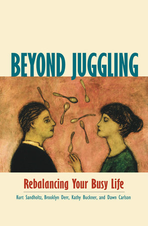 Beyond Juggling by Kurt Sandholtz, Brooklyn Derr, Kathy Buckner and Dawn Carlson