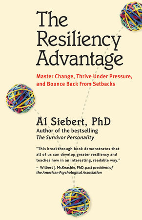 The Resiliency Advantage by Al Siebert