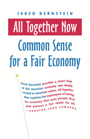 All Together Now by Jared Bernstein