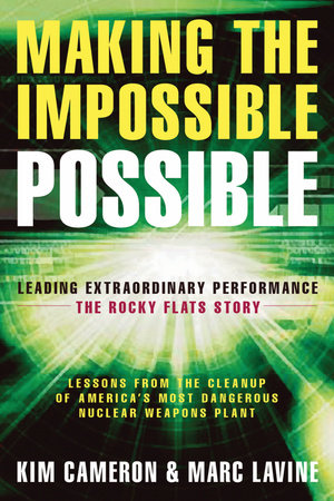 Making the Impossible Possible by Kim S. Cameron and Marc Lavine
