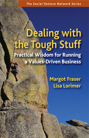 Dealing With the Tough Stuff by Margot Fraser and Lisa Lorimer
