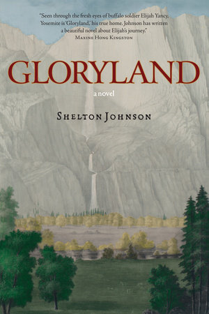 Gloryland by Shelton Johnson