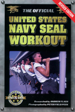 The Official United States Navy Seal Workout by Andrew Flach