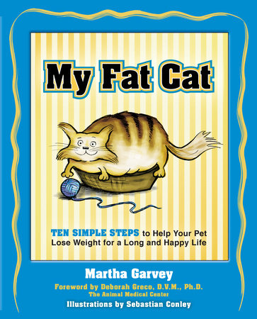 My Fat Cat by Martha Garvey