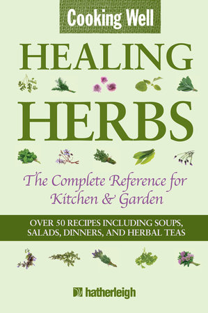 Cooking Well: Healing Herbs by 