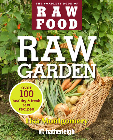 Raw Garden by Lisa Montgomery