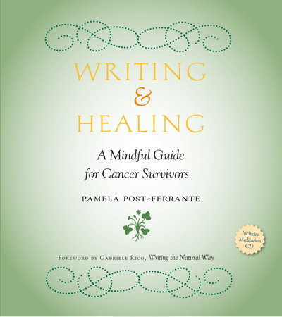 Writing & Healing by Pamela Post-Ferrante