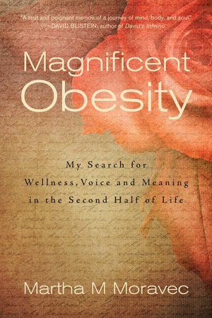 Magnificent Obesity by Martha Moravec