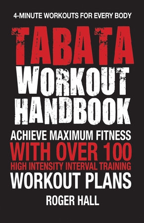 Tabata Workout Handbook by Roger Hall