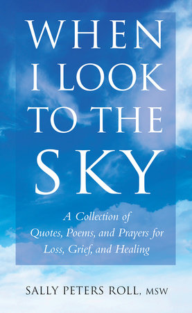 When I Look to the Sky by Sally Peters Roll