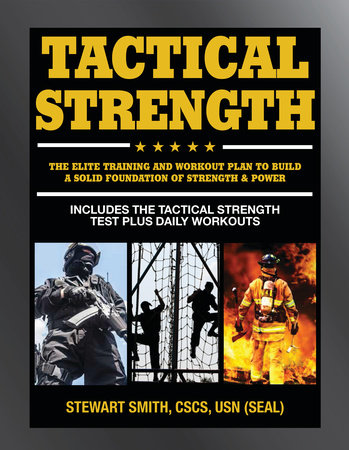 Tactical Strength by Stewart Smith, USN (SEAL)