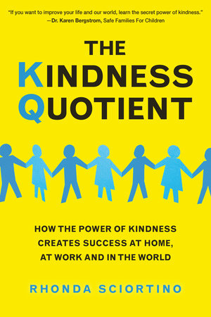 The Kindness Quotient by Rhonda Sciortino