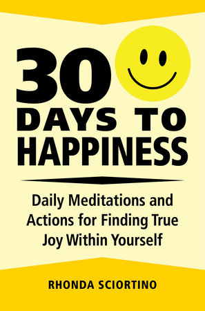 30 Days to Happiness by Rhonda Sciortino