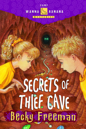 Secrets of Thief Cave by Becky Freeman