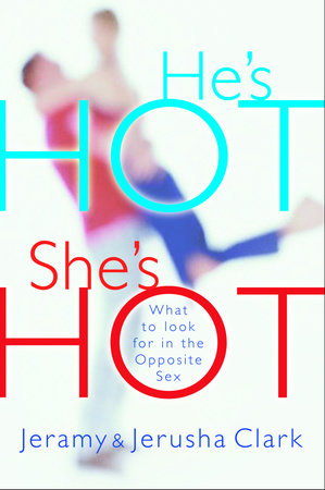He's HOT, She's HOT by Jeramy Clark