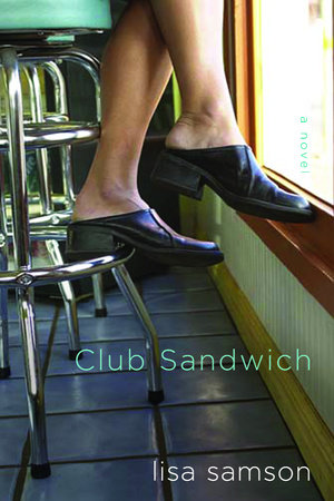 Club Sandwich by Lisa Samson