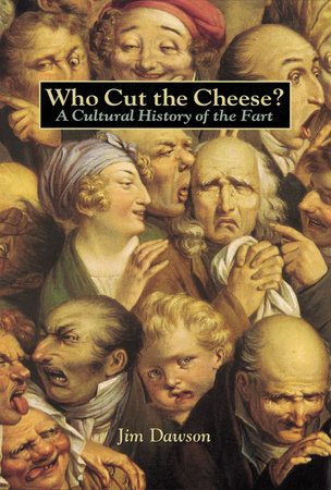 Who Cut the Cheese? by Jim Dawson