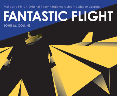 Fantastic Flight by John M. Collins