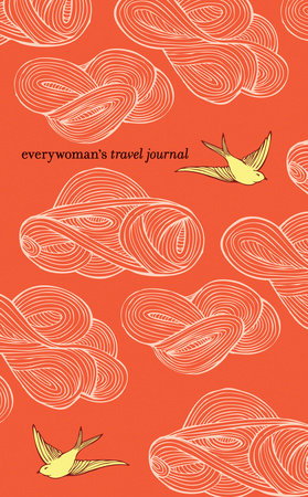 Everywoman's Travel Journal by Ten Speed Press Staff