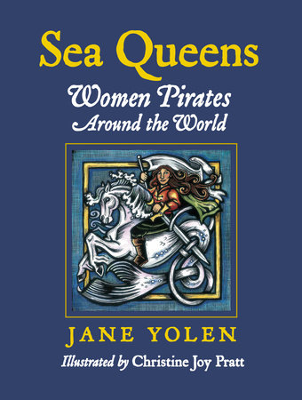 Sea Queens by Jane Yolen