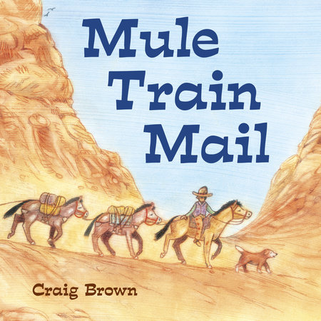 Mule Train Mail by Craig Brown
