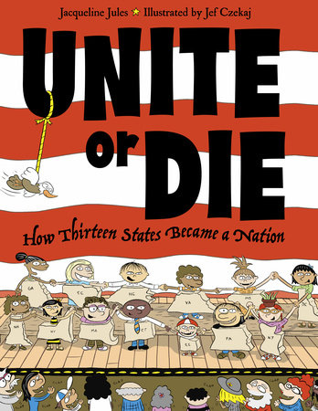 Unite or Die by Jacqueline Jules