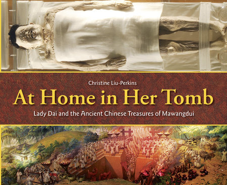 At Home in Her Tomb by Christine Liu-Perkins