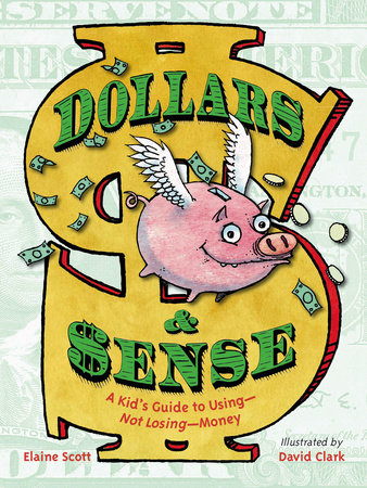 Dollars & Sense by Elaine Scott