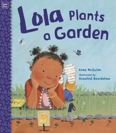 Lola Plants a Garden by Anna McQuinn