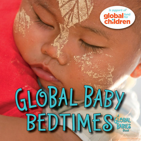 Global Baby Bedtimes by The Global Fund for Children (Author)