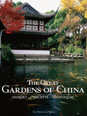 The Great Gardens of China by Fang Xiaofeng