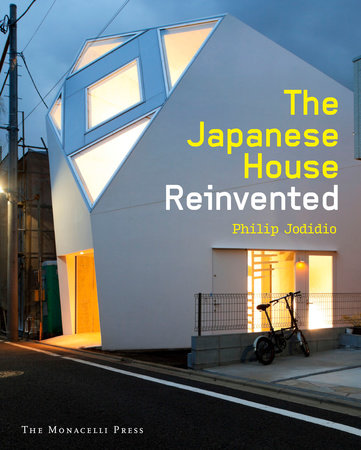 The Japanese House Reinvented by Philip Jodidio