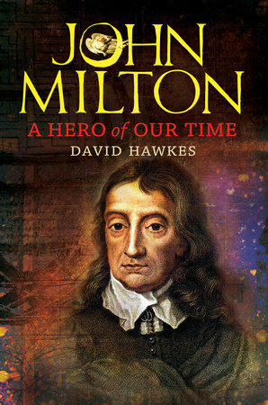 John Milton by David Hawkes
