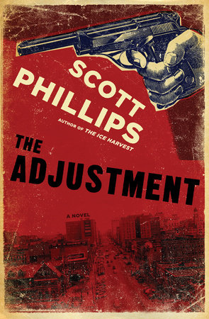 The Adjustment by Scott Phillips