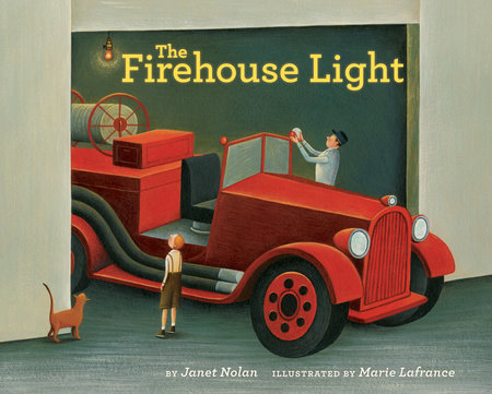The Firehouse Light by Janet Nolan