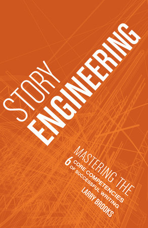 Story Engineering by Larry Brooks