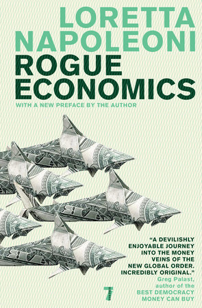 Rogue Economics by Loretta Napoleoni